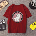 Stop Being T-Shirt